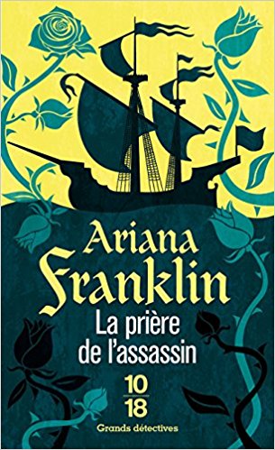 Ariana Franklin - La prière de l’assassin 2018 Epub