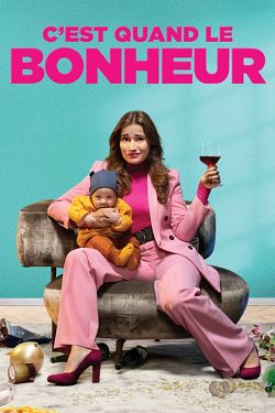 C'est quand le bonheur FRENCH WEBRIP 1080p 2021