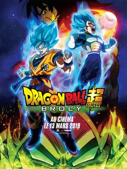 Dragon Ball Super: Broly FRENCH DVDRIP 2019