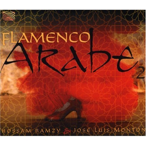 Flamenco Arabe - Hossam Ramzy & Jose Luis Monton - vol 2