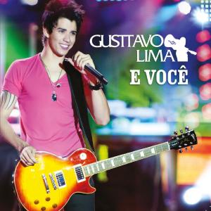 Gusttavo Lima - E Voce 2012