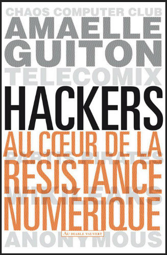 Hackers au coeur de la révolution numérique - amaelle guiton (epub)