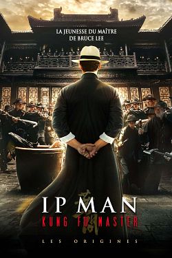 Ip Man Kung Fu Master - Les origines FRENCH BluRay 1080p 2021