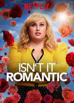 Isn't It Romantic FRENCH WEBRIP 1080p 2019