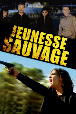 Jeunesse sauvage FRENCH WEBRIP 1080p 2021