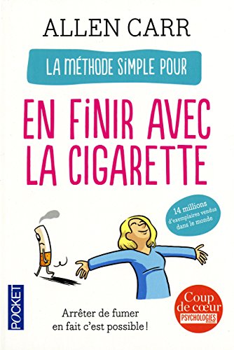 La méthode simple pour en finir avec la cigarette - Allen Carr 2011 .Pdf