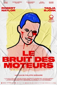 Le bruit des moteurs FRENCH WEBRIP 720p 2021