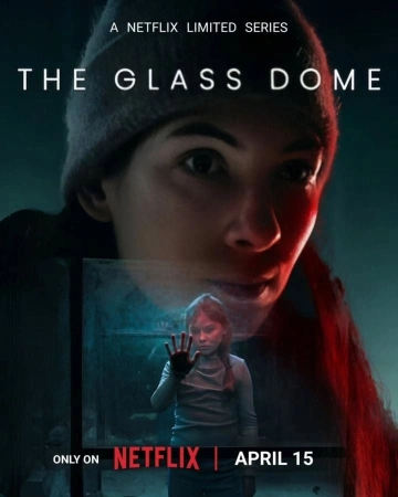 Le Dôme de verre - The Glass Dome Saison 1 FRENCH HDTV 2025