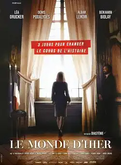 Le Monde d'hier FRENCH WEBRIP 1080p 2022