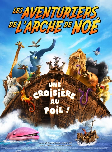 Les Aventuriers de l'arche de Noé FRENCH WEBRIP 720p 2024