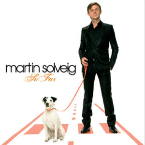 Martin Solveig So Far 2006