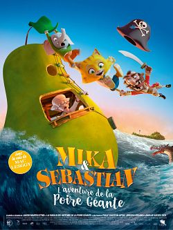 Mika & Sebastian : l’aventure de la Poire Géante TRUEFRENCH WEBRIP 2019