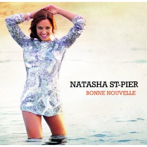 Natasha St-Pier - Bonne Nouvelle 2012