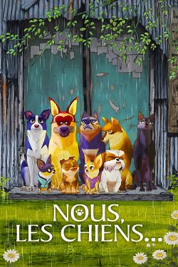 Nous, les chiens FRENCH WEBRIP 1080p 2020