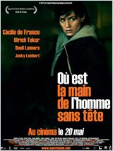 Où est la main de l'homme sans tête FRENCH DVDRIP 2009