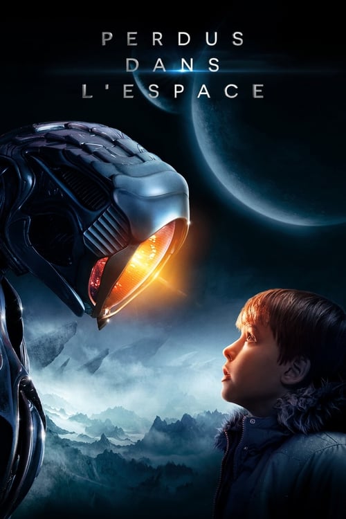 Perdus dans l'espace - Lost in Space Integrale MULTI HDTV 1080p 2018