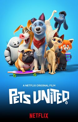 Pets United : L'union fait la force FRENCH WEBRIP 1080p 2020