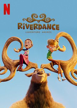 Riverdance : L'aventure animée FRENCH WEBRIP 2022