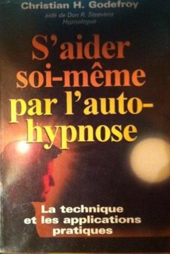 S'aider soi-même par l'auto-hypnose - Christian Henri Godefroy (pdf)