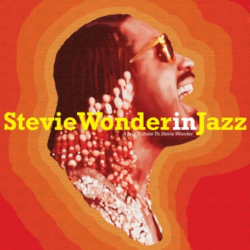 Stevie Wonder in Jazz - A Jazz Tribute to Stevie Wonder FLAC 2023 Autre FLAC 2023