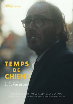 Temps de chien ! FRENCH WEBRIP 720p 2019