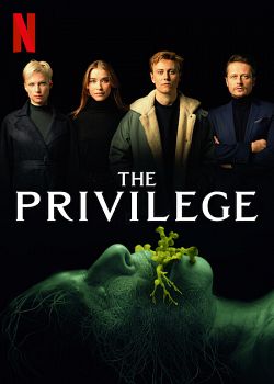 The Privilege FRENCH WEBRIP 720p 2022