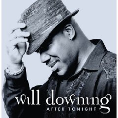 Will Downing - After Tonight (2007)