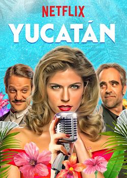 Yucatán FRENCH WEBRIP 1080p 2019